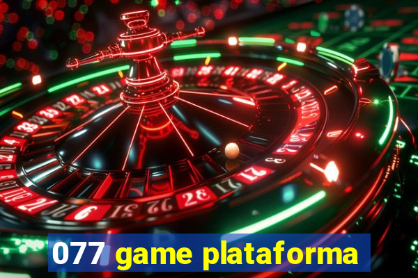 077 game plataforma